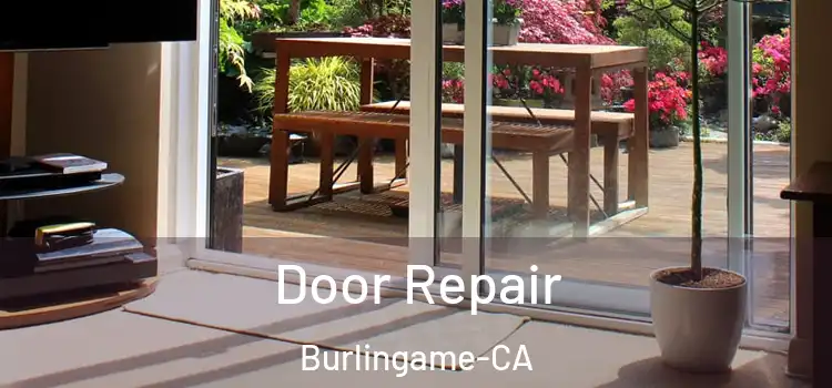  Door Repair Burlingame-CA