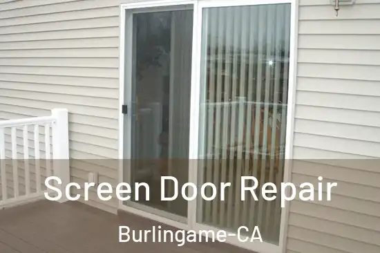  Screen Door Repair Burlingame-CA